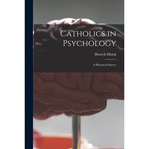 Catholics in Psychology: a Historical Survey