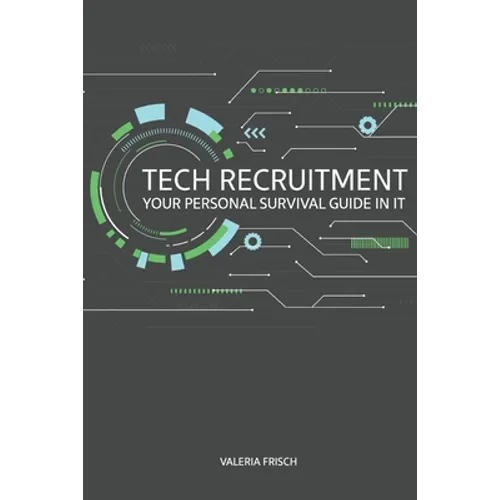Tech Recruitment: your personal survival guide in IT