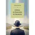 Jurnal de Bancher Pe Drumuri: -