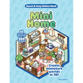 Mini Home Sweet & Cozy Sticker Book: 10 Scenes to Decorate with 300 Stickers! Create Miniature Worlds in 3d!