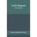 Scientific Management; A History And Criticism