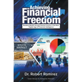 Achieving Financial Freedom: Building Wealth Through Passive Income In The New Digital Age Of Financial Intelligence