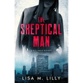 The Skeptical Man: A Q.C. Davis Mystery