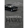 Supernatural Haiku