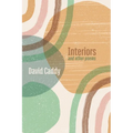 Interiors, and other poems