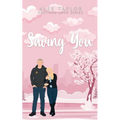 Saving You