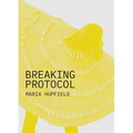 Breaking Protocol