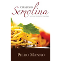 Chasing Semolina: Love and the perfect pasta dish