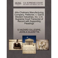 Allis-Chalmers Manufacturing Company, Petitioner, V. Gulf & Western Industries, Inc. U.S. Supreme Court Transcript of Record with Supporting Pleadings