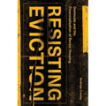 Resisting Eviction: Domicide and the Financialization of Rental Housing