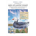 A Field Guide to the Mid-Atlantic Coast: Including the Jersey Shore, Cape May, Delaware Bay, the Delmarva Peninsula, and the Outer Banks