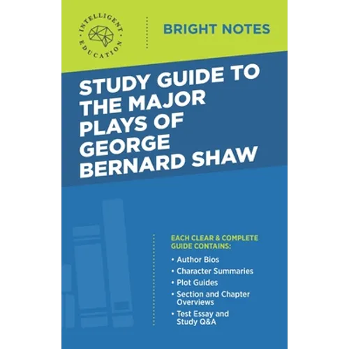 Study Guide to The Major Plays of George Bernard Shaw