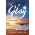 Shekinah Glory: Poems of God's Presence and Healing Light