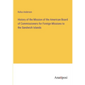 History of the Mission of the American Board of Commissioners for Foreign Missions to the Sandwich Islands