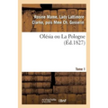 Olésia Ou La Pologne. Tome 1