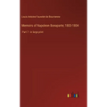 Memoirs of Napoleon Bonaparte; 1803-1804: Part 7 - in large print