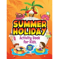 Summer Holiday Activity Book for Kids ages 4-8: Fun Puzzle Workbook for Girls & Boys. Includes Mazes, Word Searches, Arts and Crafts, Story Writing, D
