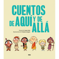 Cuentos de Aquí Y de Allá / Stories from Here and There