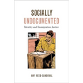 Socially Undocumented: Identity and Immigration Justice
