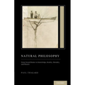 Natural Philosophy: From Social Brains to Knowledge, Reality, Morality, and Beauty (Treatise on Mind and Society)