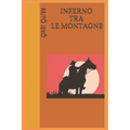 Inferno Tra Le Montagne
