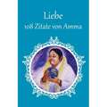 108 Zitate von Amma über Liebe