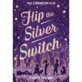 Flip the Silver Switch: Volume 2