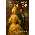The Golden Trollop