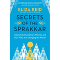 Secrets of the Sprakkar: Iceland's Extraordinary Women and How They Are Changing the World