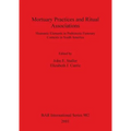 Mortuary Practices and Ritual Associations