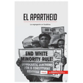 El apartheid: La segregación en Sudáfrica