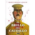 El brillo del caudillo