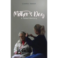 Mother's Day: A Faded Memory
