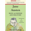 Jane Austen: Irony as Defense and Discovery