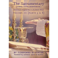 The Sacramentary (Liber Sacramentorum): Vol. 3: Historical & Liturgical Notes on the Roman Missal