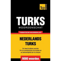 Thematische woordenschat Nederlands-Turks - 9000 woorden