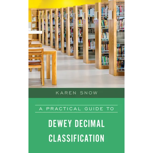 A Practical Guide to Dewey Decimal Classification