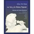 La Voz Y La Música Popular: método de canto moderno