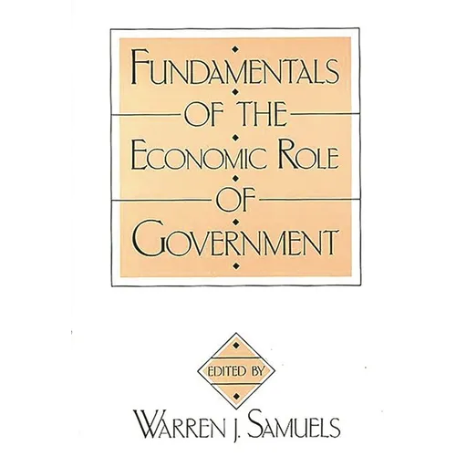 Fundamentals of the Economic Role of Government