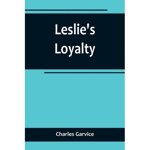 Leslie's Loyalty