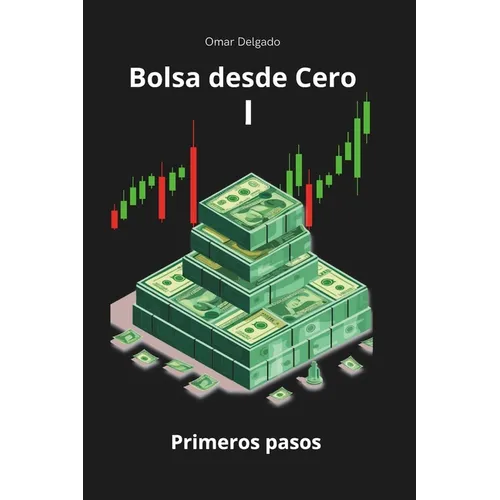 Bolsa desde Cero: Capitulo I