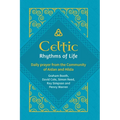 Celtic Rhythms of Life: Daily prayer from the Community of Aidan and Hilda
