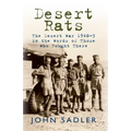 Desert Rats: The Desert War 1940-3 in the Words of Those Who Fought There