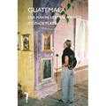 Guatamala: Our man in Central America