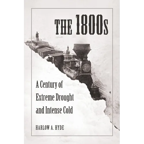 The 1800s: A Century of Extreme Drought and Intense Cold