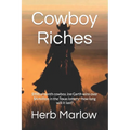 Cowboy Riches: $900 a month cowboy Joe Garth wins over $4 million in he Texas lottery - how long will it last?