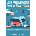 Adiós procrastinación, hora de tomar acción: Te sientes como un oso perezoso mirando la vida pasar? Rompe con malos hábitos y encuentra motivación sin