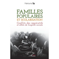 Familles populaires et scolarisation: Conflits des impératifs et effets de fragilité sociale