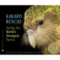 Kakapo Rescue: Saving the World's Strangest Parrot