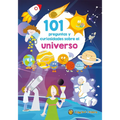 101 Preguntas Y Curiosidades Sobre El Universo / 101 Questions and Curiosities about the Universe